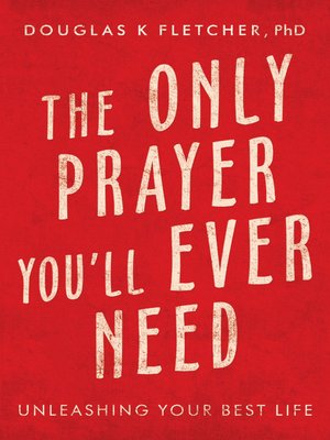 cover image of The Only Prayer You'Ll Ever Need